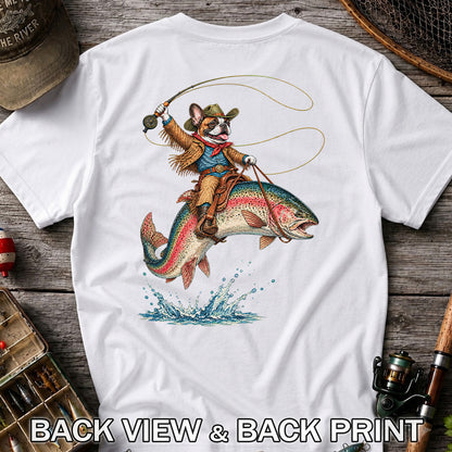 Cowboy French Bulldog Riding a Rainbow Trout Fishing T-Shirt | Back Print