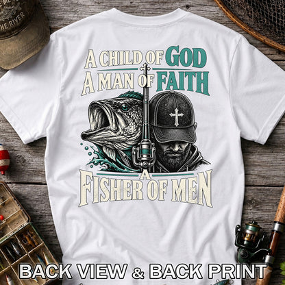 A Child of God A Man of Faith A Fisher of Men Bass Fishing T-Shirt | Back Print