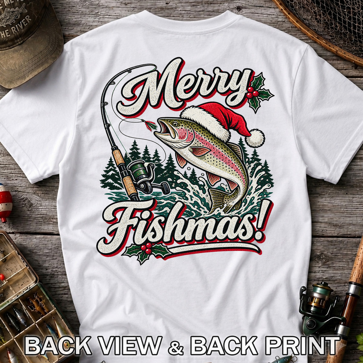 Merry Fishmas Rainbow Trout in Santa Hat Christmas Fishing T-Shirt, Trout Fishing | Back Print