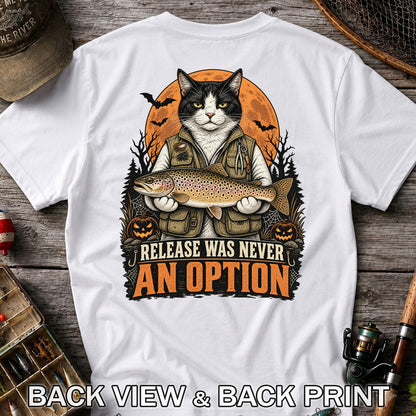 Release Was Never an Option Cat Holding Brown Trout Halloween Fishing T-Shirt | Back Print