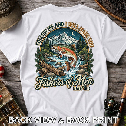 Follow Me and I Will Make You Fishers of Men Matt 4:19 Rainbow Trout Mountain River Fishing T-Shirt | Back Print