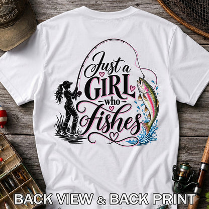 Just a Girl Who Fishes Rainbow Trout and Female Angler Fishing T-Shirt | Back Print