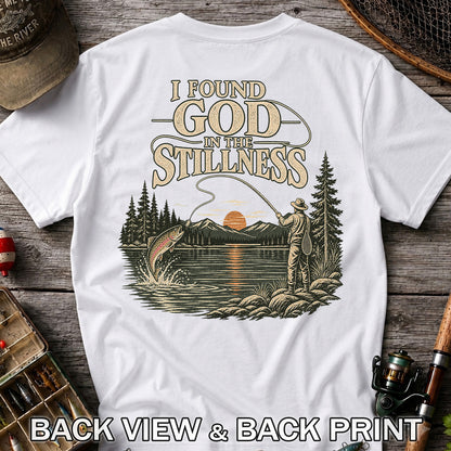 I Found God in the Stillness Trout Fly Fishing Sunset T-Shirt | Back Print