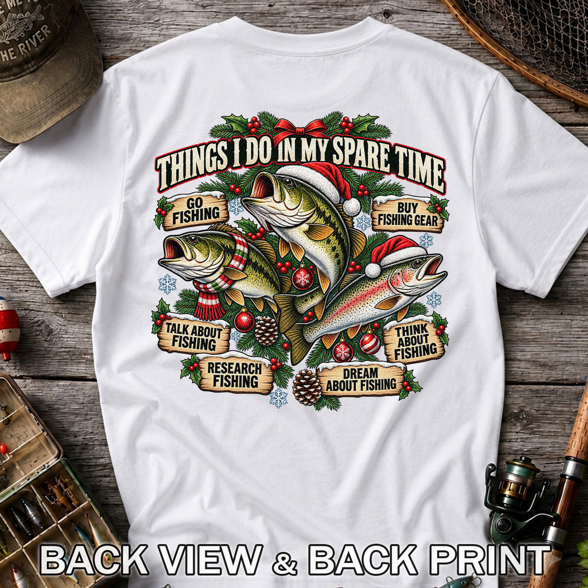 Things I Do in My Spare Time Christmas Bass and Trout Fishing T-Shirt | Back Print