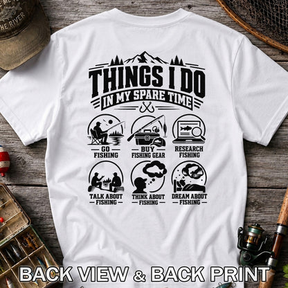 Things I Do in My Spare Time Funny Fishing T-Shirt | Back Print