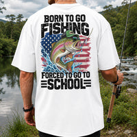 Born to Go Fishing Forced to Go to School American Flag Rainbow Trout T-Shirt | Back Print