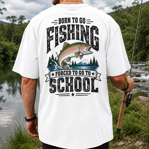 Born to Go Fishing Forced to Go to School Rainbow Tee, Trout T-Shirt | Back  Print | Back Print
