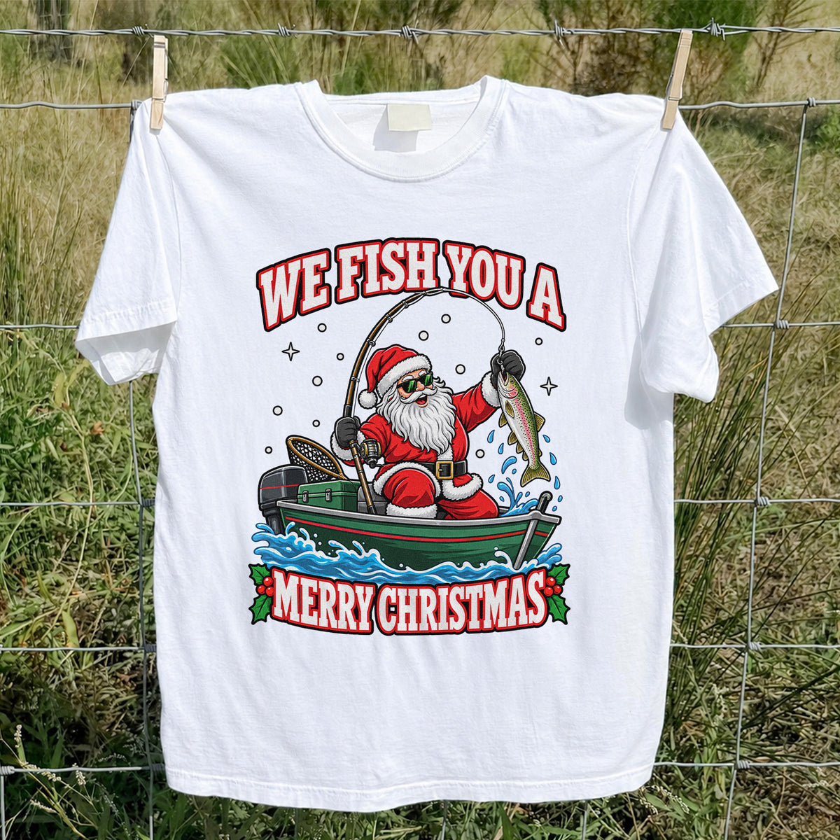 We Fish You a Merry Christmas Santa and Rainbow Trout Fishing T-Shirt