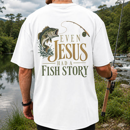 Even Jesus Had a Fish Story Largemouth Bass Fishing T-Shirt | Back Print