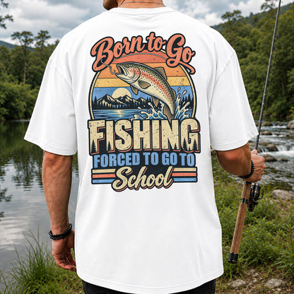 Born to Go Fishing Forced to Go to School Retro Rainbow Trout T-Shirt | Back Print