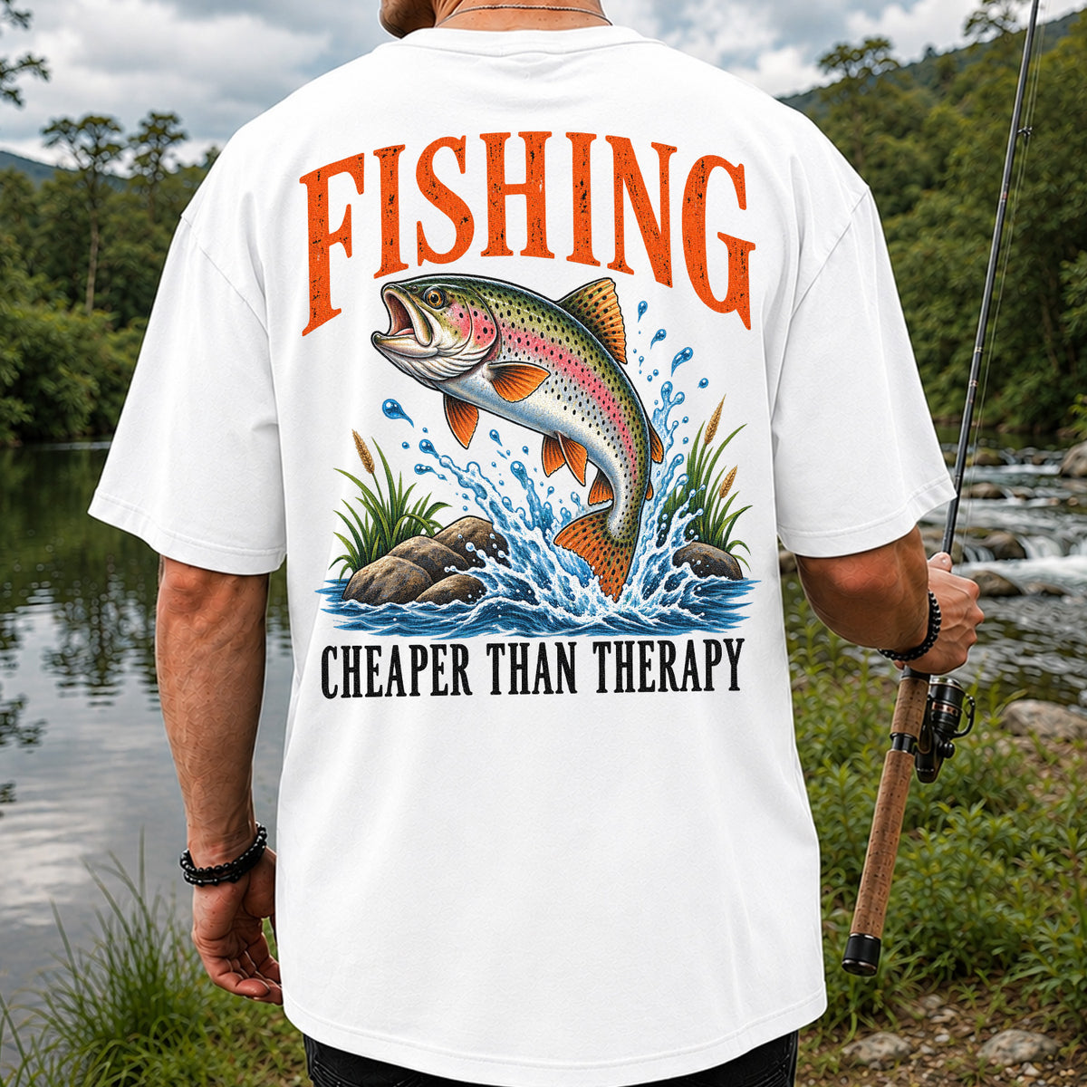 Fishing Cheaper Than Therapy Rainbow Trout Funny T-Shirt | Back Print