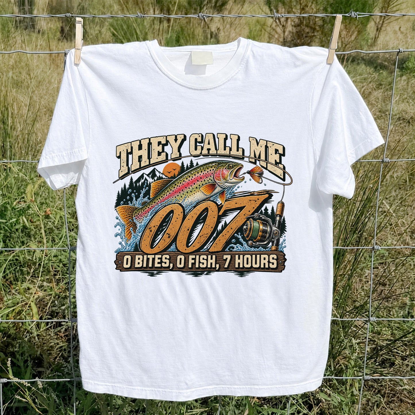 They Call Me 007 0 Bites, 0 Fish, 7 Hours Funny Trout Fishing T-Shirt