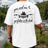 You and Me Go Fishin' in the Dark Couple in a Boat Fishing T-Shirt | Back Print