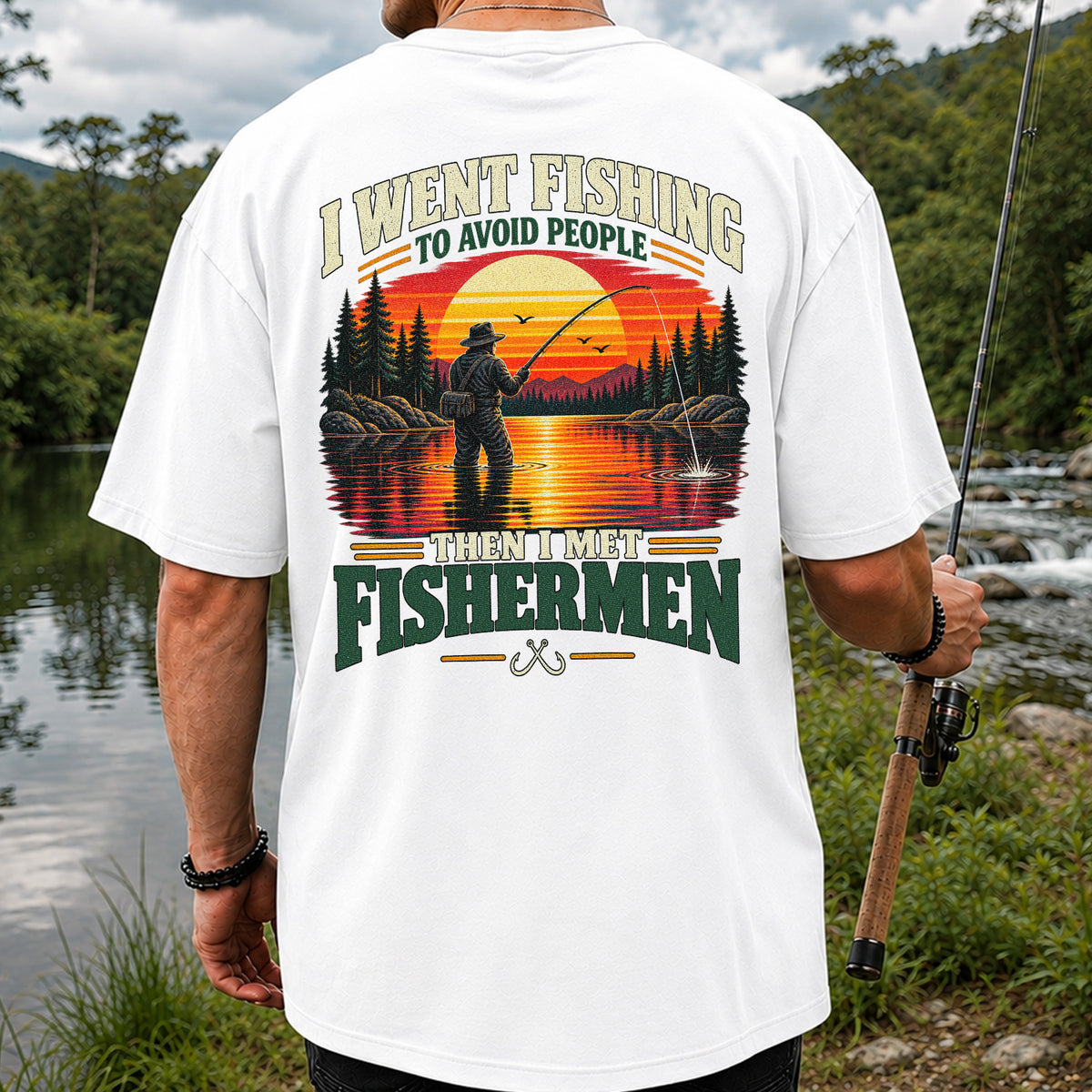 I Went Fishing to Avoid People Then I Met Fishermen Sunset T-Shirt | Back Print