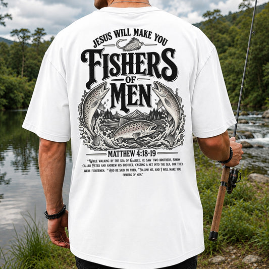 Jesus Will Make You Fishers of Men Matthew 4:18-19 Trout Fishing T-Shirt | Back Print