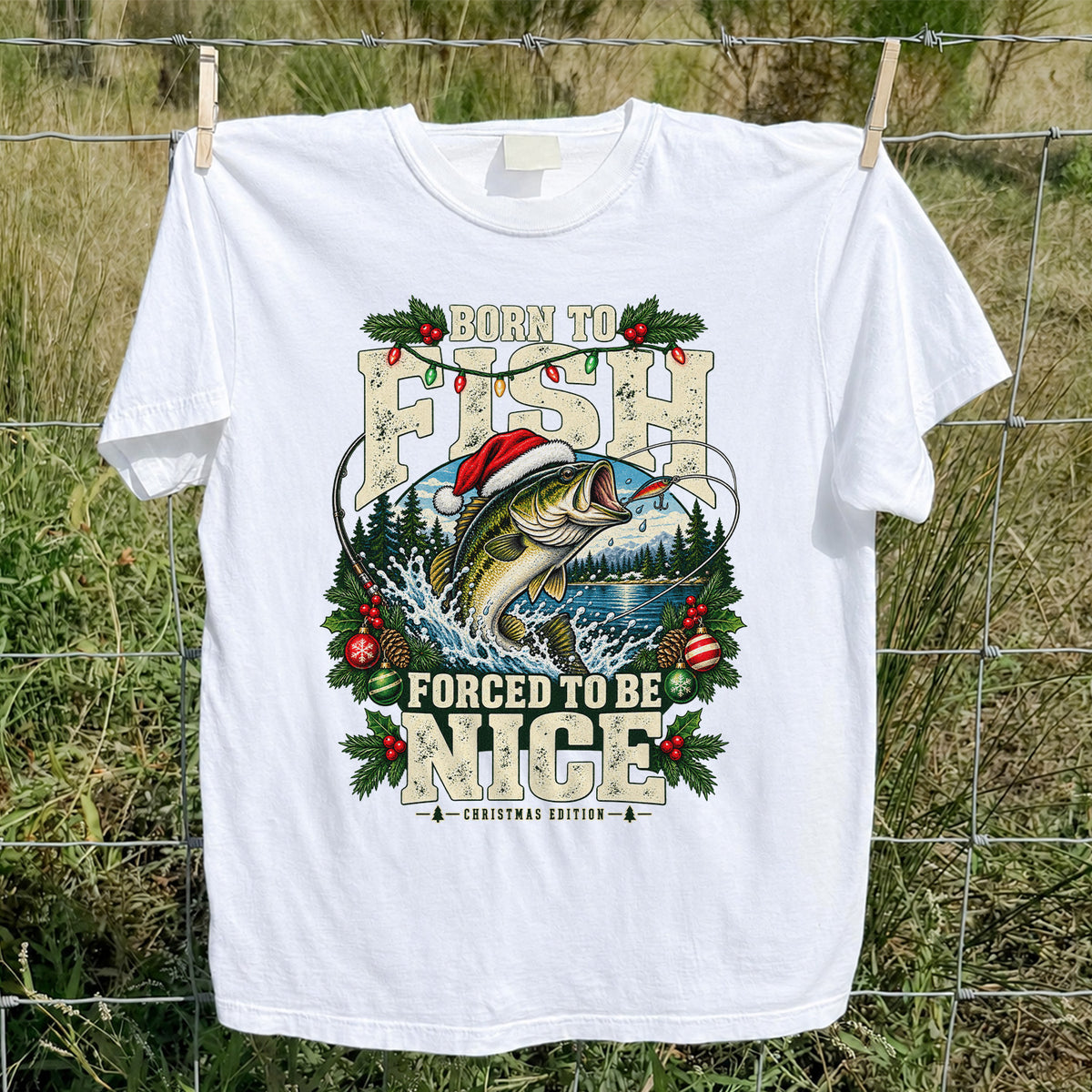 Born to Fish Forced to Be Nice Christmas Bass T-Shirt
