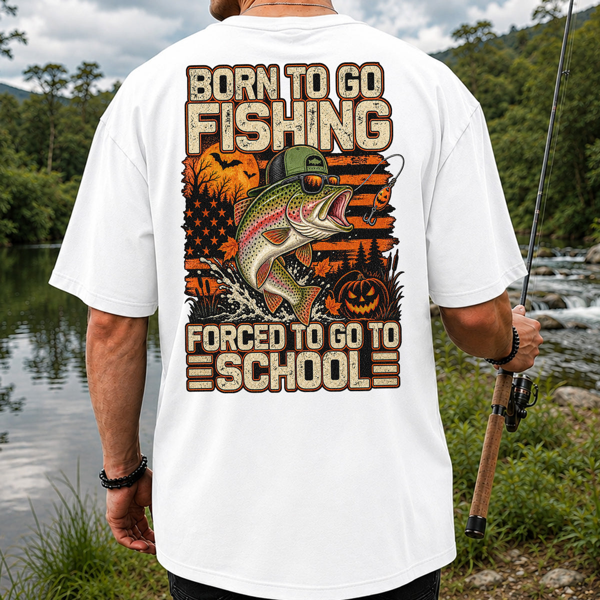 Born to Go Fishing Forced to Go to School Halloween Rainbow Trout T-Shirt | Back Print