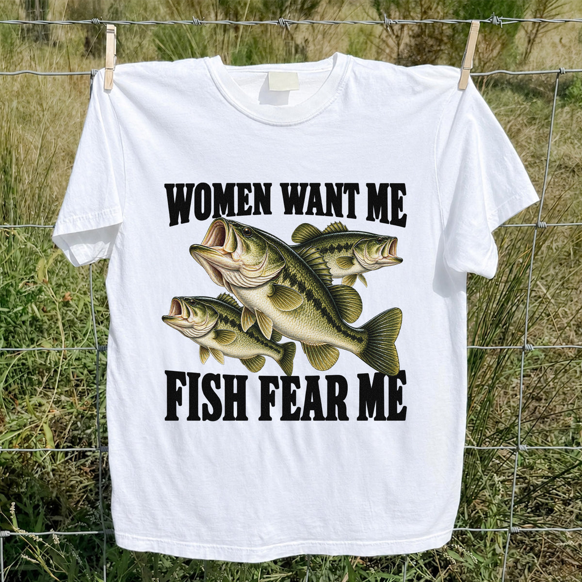 Women Want Me Fish Fear Me Funny Bass Fishing Graphic T-Shirt