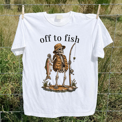 Off to Fish Skeleton Angler Funny Fishing T-Shirt