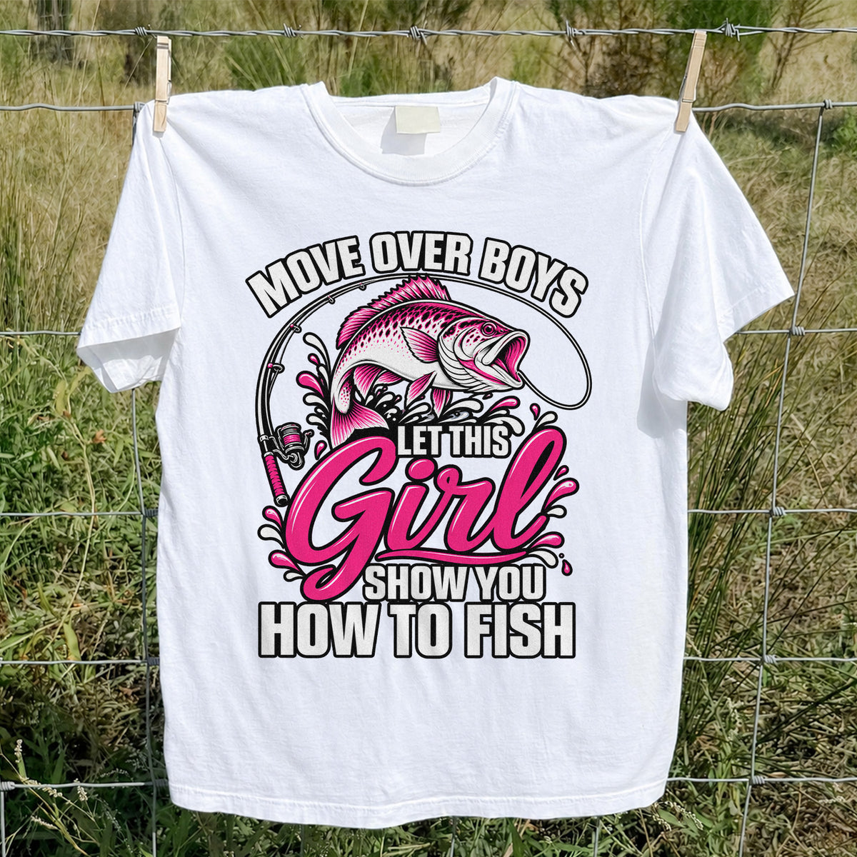 Move Over Boys Let This Girl Show You How to Fish Pink Bass Fishing T-Shirt