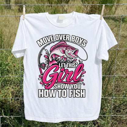 Move Over Boys Let This Girl Show You How to Fish Pink Bass Fishing T-Shirt