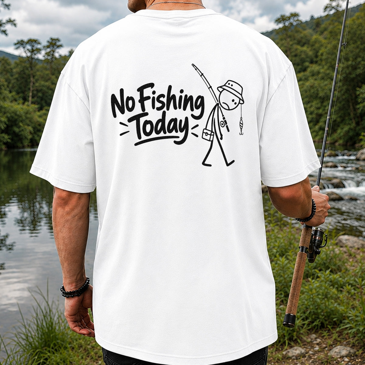 No Fishing Today Funny Stick Figure Angler Graphic T-Shirt | Back Print