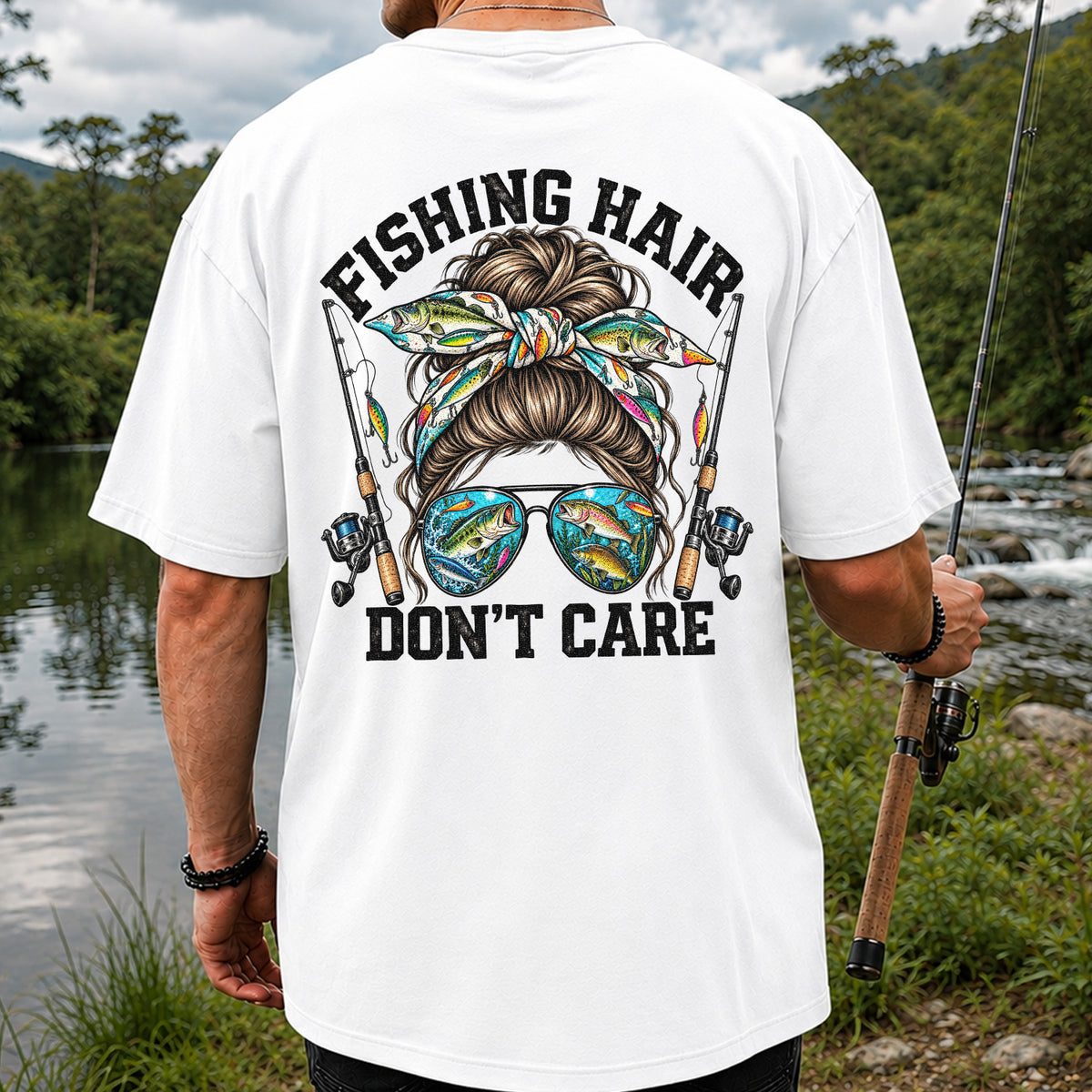 Fishing Hair Don't Care Messy Bun and Sunglasses T-Shirt | Back Print