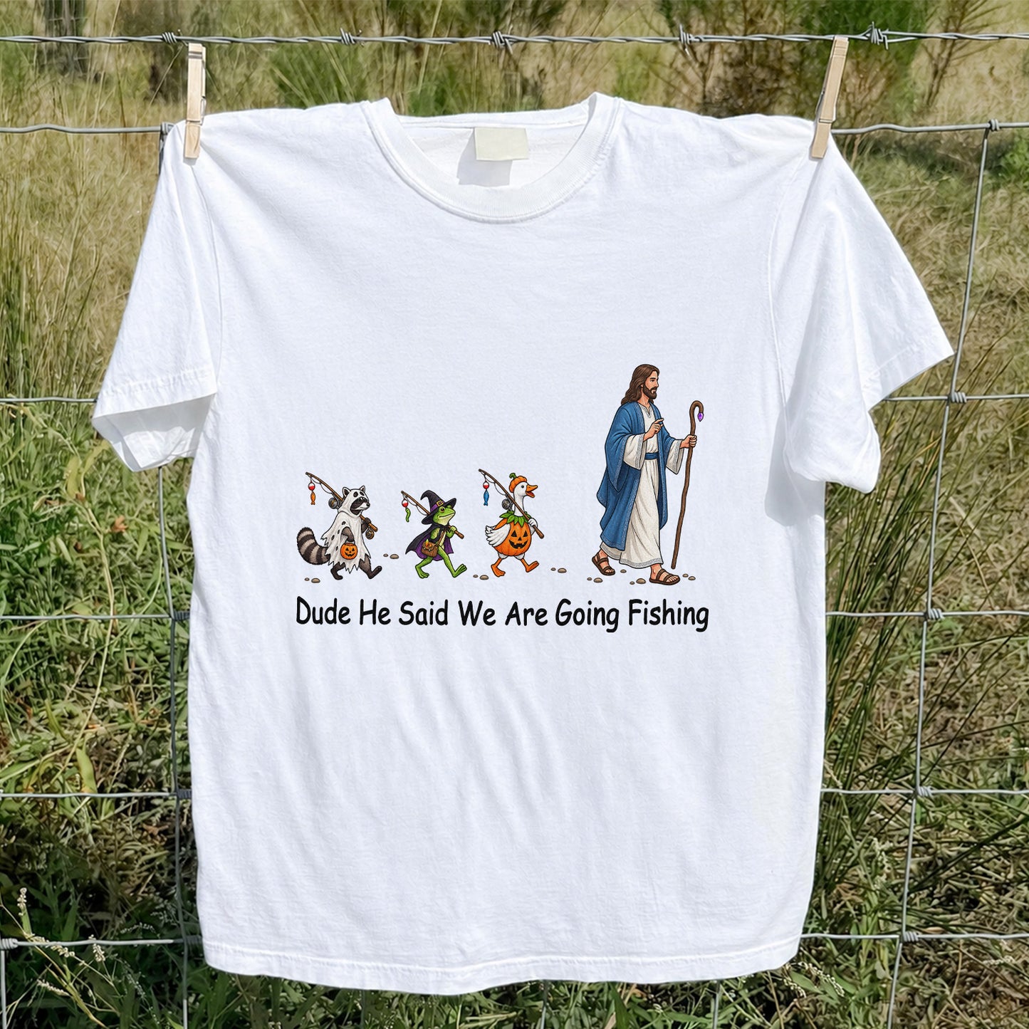 Dude He Said We Are Going Fishing Halloween Graphic T-Shirt