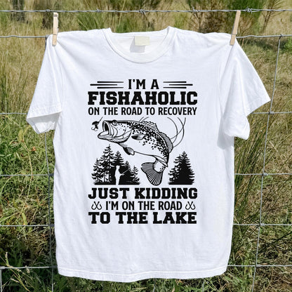 I'm a Fishaholic on the Road to Recovery Funny Fishing T-Shirt