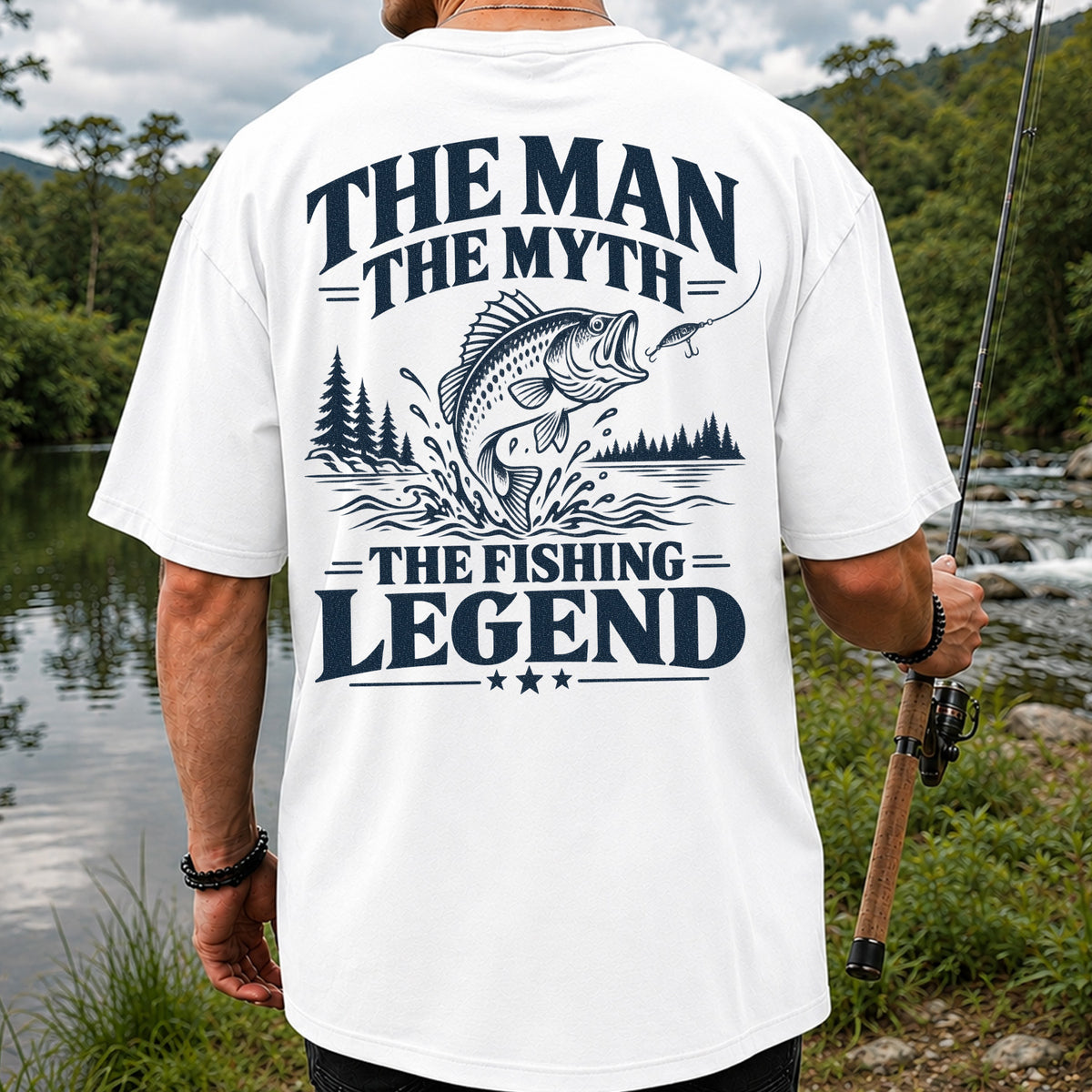 The Man The Myth The Fishing Legend T-Shirt | Back Print
