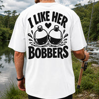 I Like Her Bobbers Funny Fishing T-Shirt | Back Print