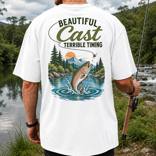 Beautiful Cast Terrible Timing Rainbow Trout Fly Fishing T-Shirt | Back Print