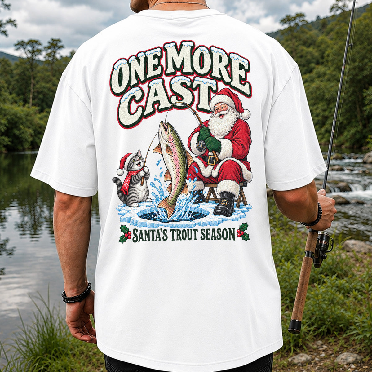 One More Cast Santa's Trout Season Christmas Fishing T-Shirt | Back Print