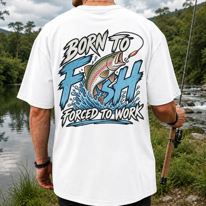Born to Fish Forced to Work Jumping Rainbow Trout Fishing T-Shirt | Back Print
