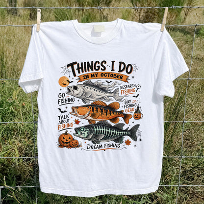 Things I Do In My October Fishing T-Shirt Halloween Fishing Tee