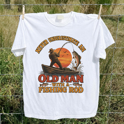 Never Underestimate an Old Man With a Fishing Rod T-Shirt