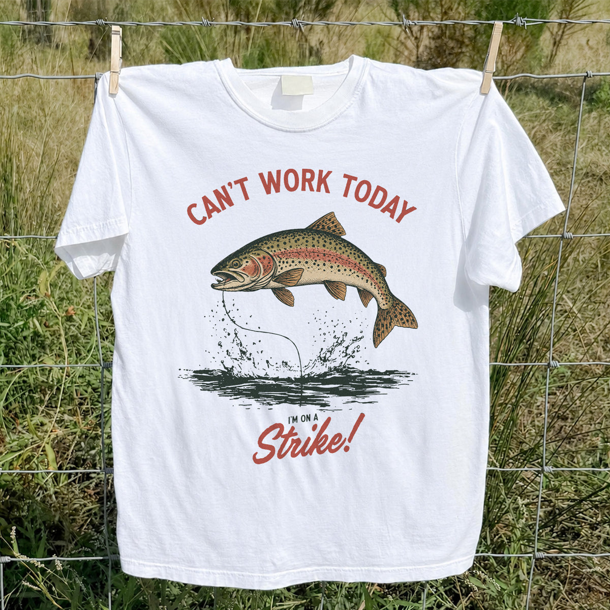 Can't Work Today Strike Rainbow Trout Vintage Fishing T-Shirt