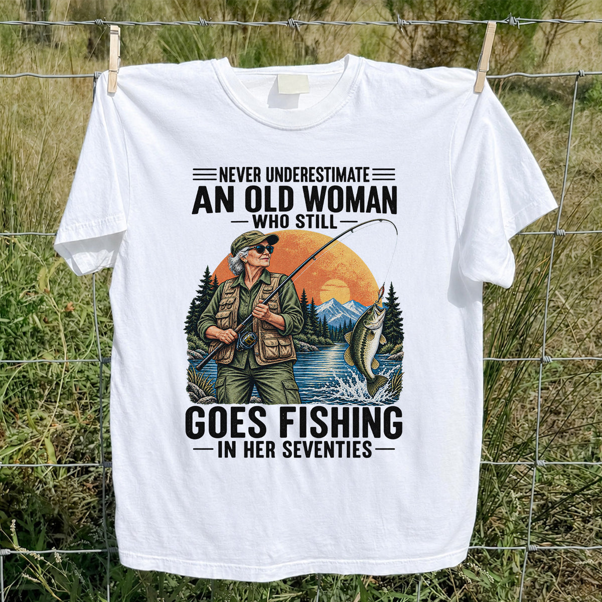 Never Underestimate an Old Woman Fishing in Her Seventies T-Shirt