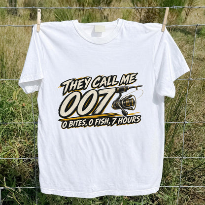 They Call Me 007 0 Bites 0 Fish 7 Hours Funny Fishing T-Shirt