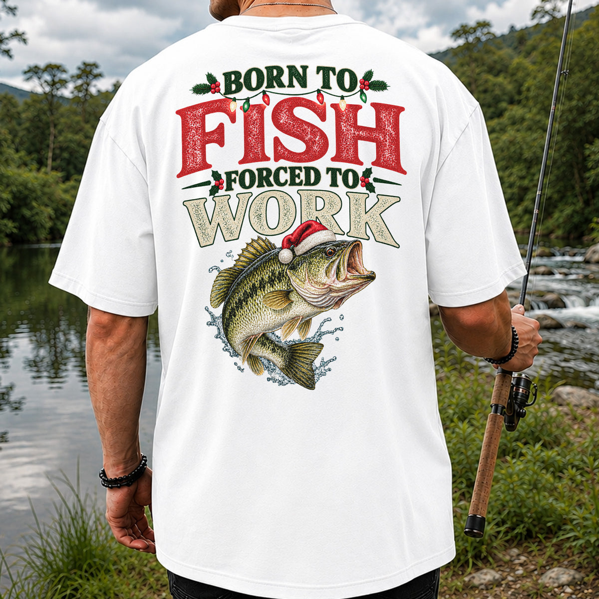 Born to Fish Forced to Work Christmas Largemouth Bass Graphic T-Shirt | Back Print