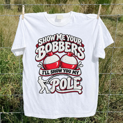 I'll Show You My Pole Angler Holding a Bent Rod Fishing T-Shirt