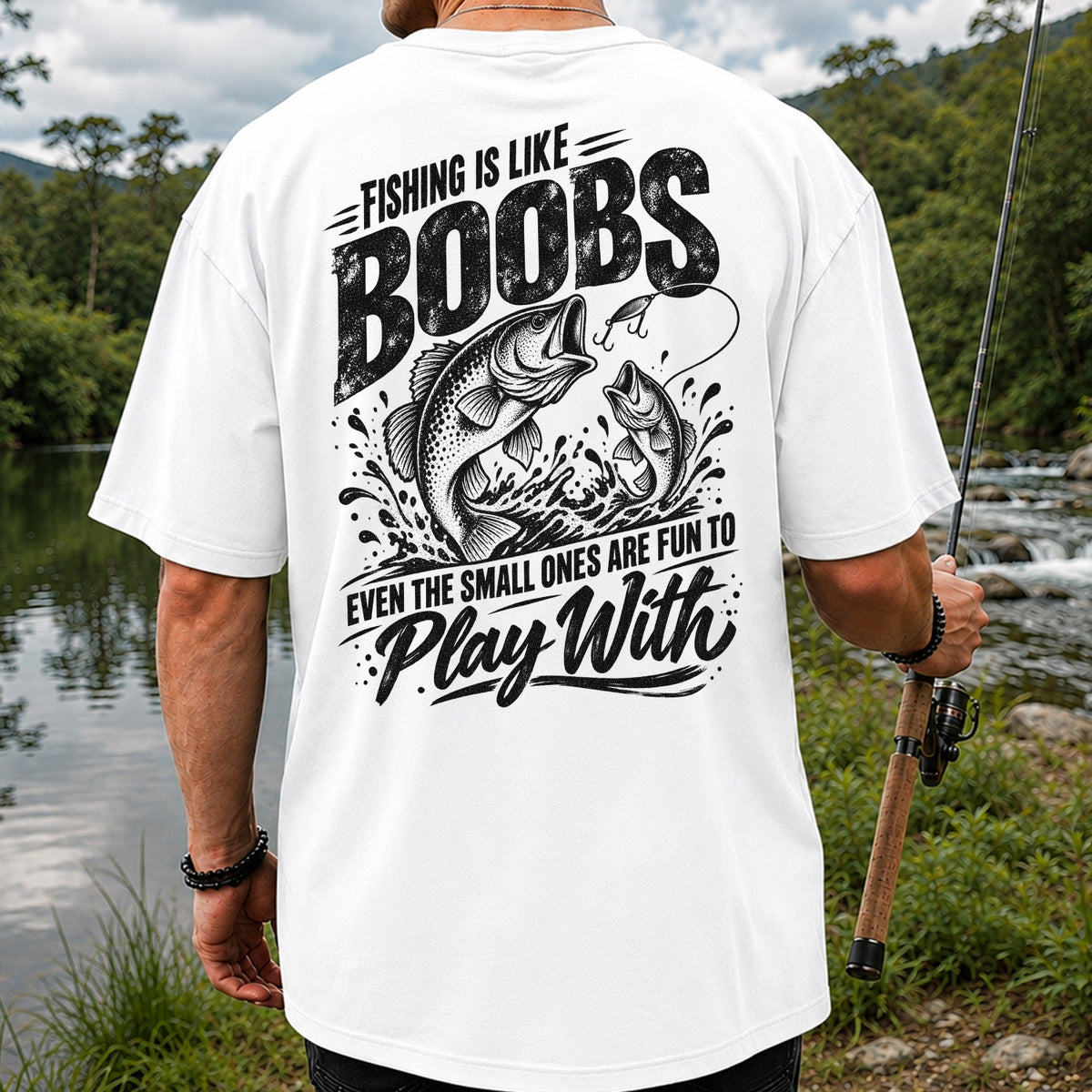 Fishing Is Like Boobs Funny Bass Fishing T-Shirt | Back Print