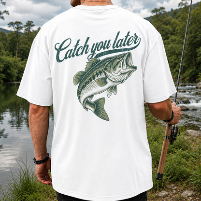 Catch You Later Largemouth Bass Funny Fishing Graphic T-Shirt | Back Print