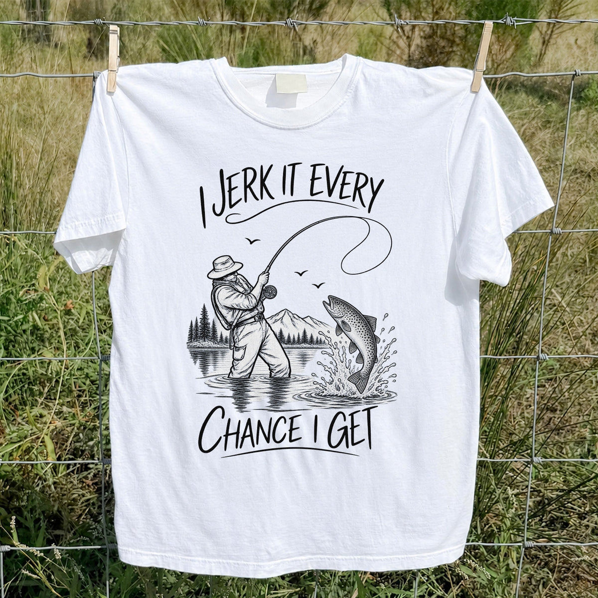 Jerk It Every Chance I Get Funny Fishing Graphic T-Shirt