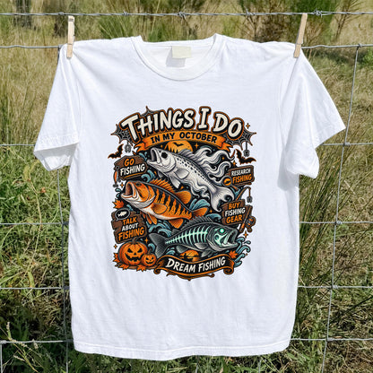 Things I Do in My October Halloween Fishing Graphic T-Shirt