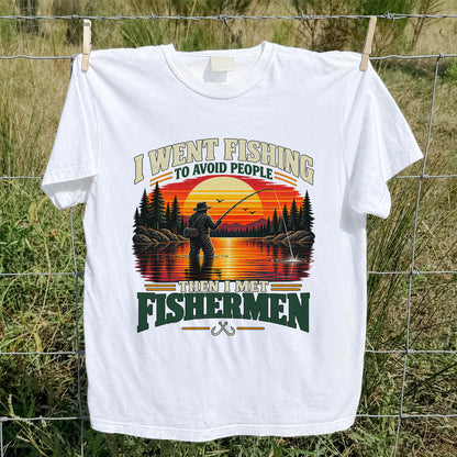 I Went Fishing to Avoid People Then I Met Fishermen Sunset T-Shirt