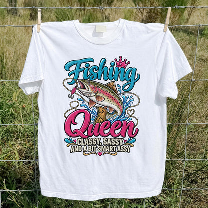 Fishing Queen Classy Sassy and a Bit Smart Assy Rainbow Trout T-Shirt
