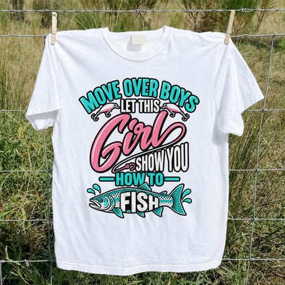 Move Over Boys Let This Girl Show You How to Fish Trout Fishing T-Shirt