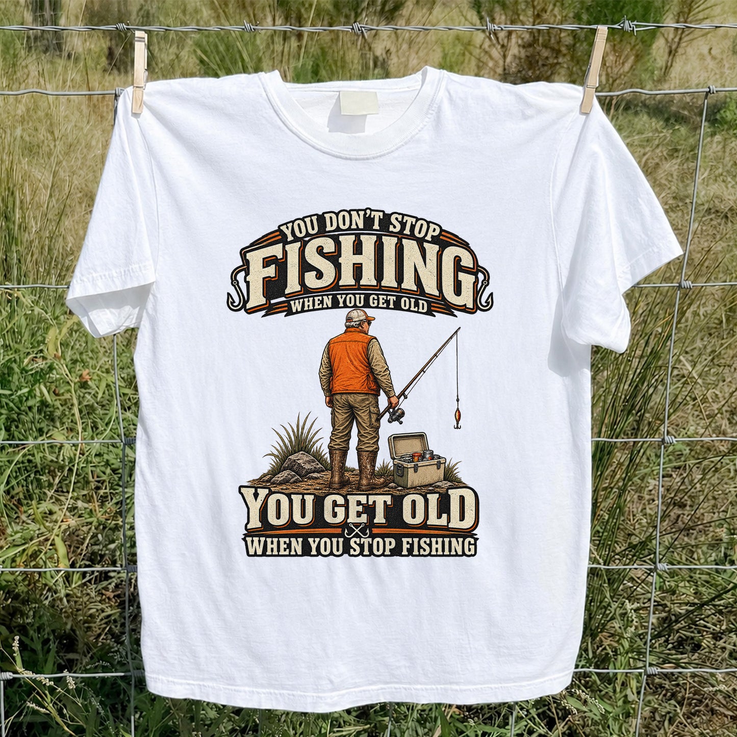 You Don't Stop Fishing When You Get Old Angler T-Shirt