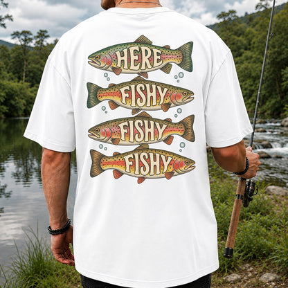 Here Fishy Fishy Fishy Rainbow Trout Fishing Graphic T-Shirt | Back Print